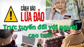 Bảo Vệ Người Cao Tuổi Trước Vấn Nạn Lừa Đảo Trực Tuyến  SOS [upl. by Parfitt]