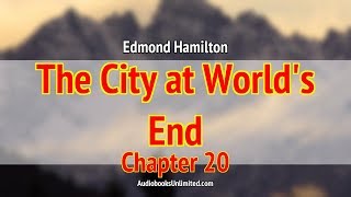 The City at Worlds End Audiobook Chapter 20 [upl. by Aititil]