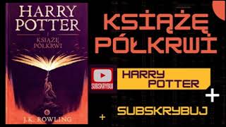 Harry Potter Audiobook PL i Książę Półkrwi Audiobook audiobookpl  2 [upl. by Fornof]