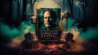 Stephen King – Revival A Novel Audiobook [upl. by Kobi]