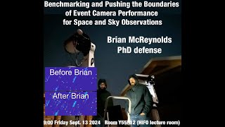 Brian McReynolds PhD Defense quotBenchmarking and Pushing the Boundaries of Event Camera Performance [upl. by Oirad]