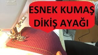 Esnek kumaş penye dikim ayağı triko ayağı [upl. by Carlick]