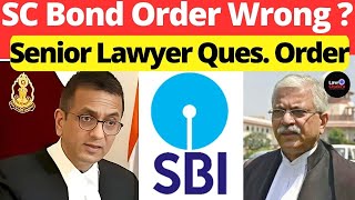 Senior Lawyer Ques Order SC Bond Order Wrong lawchakra supremecourtofindia analysis [upl. by Brosy129]