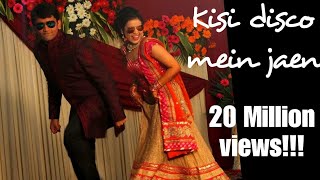 Kisi Disco Mein Jaen  Poshak Shubhanshi [upl. by Kala]