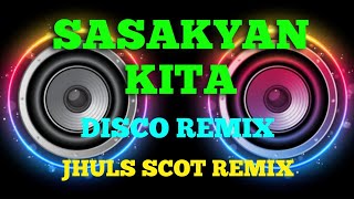 SASAKYAN KITA  BY GLADYS AND THE BOXERS  DISCO REMIX  JHULS SCOT REMIX [upl. by Ron]