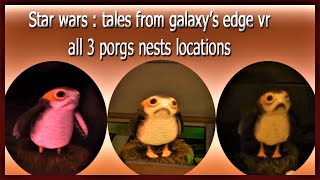 all 3 Porgs nests locations  star wars  tales from galaxys edge vr oculus quest games [upl. by Terryn433]