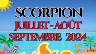 SCORPION ♏ JUILLET AOÛT SEPTEMBRE 2024  EXCELLENT TRIMESTRE TOUT VA TRÈS 🍀🍀 [upl. by Meensat]