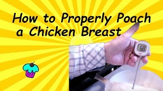 How To Properly Poach A Chicken Breast [upl. by Aidile]