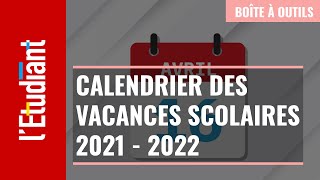 Le calendrier des vacances scolaires 2021  2022 [upl. by Ab]