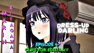 Marin Kitagawa Clips For Edit  AMV  Dress up Darling Episode 4 Clips  HD quality  With CC [upl. by Chantalle790]