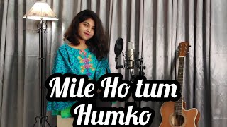 Mile Ho Tum Humko  Neha Kakkar  Fever  Cover  Labiba [upl. by Esteban]