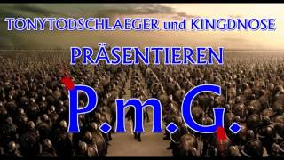 Tonytodschlaeger und Kingdnose  PmG HD [upl. by Harifaz]