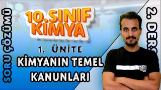 10 Sınıf Kimya  Kimyanın Temel Kanunları  Soru Çözümü  2 Ders [upl. by Laks]