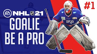 NHL 21 Goalie Be a Pro 1  quotEuropean Start” [upl. by Nesyrb]