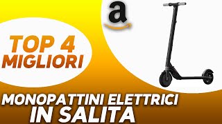 ✅ TOP 4 Miglior Monopattino Elettrico in Salita 2023 [upl. by Htelimay]