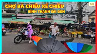 Tình Hình buôn bán ở Chợ Bà Chiểu quận Bình Thạnh xế chiều  Sài Gòn ngày nay [upl. by Eidak]