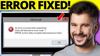 How To Fix ISDonedll An Error Occurred When Unpacking Unarc dll returned an error code 1 isdone dll [upl. by Ymeraj912]