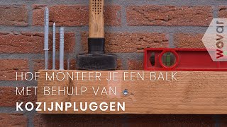 Balk aan de muur bevestigen  Kozijnpluggen monteren [upl. by Alford938]