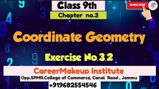 Class 9thCoordinate Geometry Ex32by ArchanaFounsa cbse CareerMakeupAcademics [upl. by Diad267]