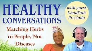 Matching Herbs to People Not Diseases [upl. by Mayworm853]