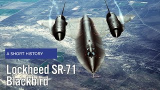 Lockheed SR71 Blackbird  A Short History [upl. by Eelirol]