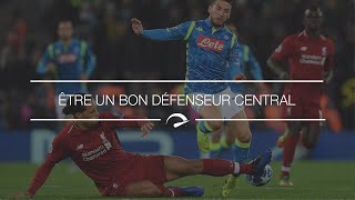 Quelles Sont Les Qualités Pour Être Un Bon Défenseur Central [upl. by Dwan]