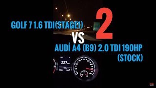 Golf 7 16 TDI Stage 1 vs Audi A4 B9 20 TDI 190Hp 2 [upl. by Nicolette67]