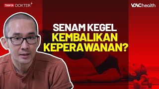 Beragam Manfaat Senam Kegel Untuk Wanita dan Pria  Kata Dokter  9 [upl. by Merle]