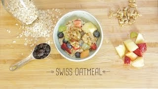 Swiss Oatmeal [upl. by Meriel]