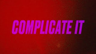 iann dior  complicate it Official Lyric Video [upl. by Eggett930]