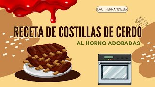 Receta de Costillas de Cerdo al Horno Adobadas [upl. by Kissner113]