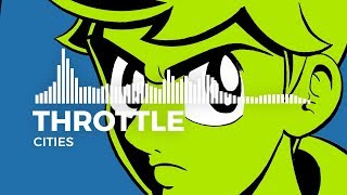 Throttle  Cities Monstercat NL Remake [upl. by Ameyn]