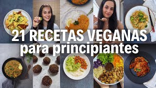 21 RECETAS VEGANAS PARA PRINCIPIANTES [upl. by Arnoldo]