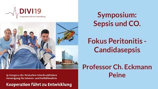 DIVI 2019 Fokus Peritonitis Candidasepsis [upl. by Farhi]