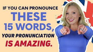 If you can say these 15 Words correctly your English pronunciation is AMAZING [upl. by Ynohtnaeoj236]