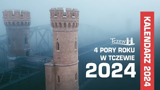 Cztery pory roku w Tczewie Kalendarz 2024 [upl. by Pulchia816]