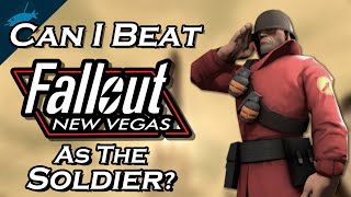 Can I Beat Fallout New Vegas As The Soldier From TF2 [upl. by Eyla]