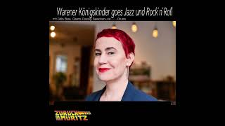 Warener Königskinder goes Jazz and Rock´n´Roll [upl. by Teteak]