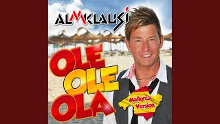 Ole Ole Ola Mallorca Version [upl. by Einahpts850]