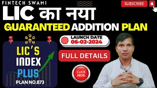 LIC INDEX PLUS PLAN NO873 I एलआईसी इंडेक्स प्लस योजना  873 WITH GUARANTEED ADDITION I licbestplan [upl. by Roselia]