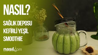 Kefirli Yeşil Smoothie SAĞLIK DEPOSU ENFES TARİF [upl. by Arraeis964]