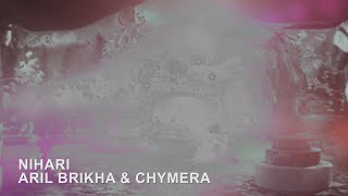 Nihari  Aril Brikha amp Chymera  10Y Of Connaisseur  Video Edit [upl. by Phillipe]