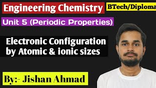 Electronic Configuration by Atomic amp Ionic sizes  Periodic Properties  Engineering Chemistry RGPV [upl. by Elleimac289]