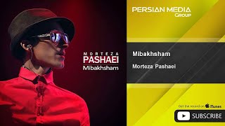 Morteza Pashaei  Mibakhsham  مرتضی پاشایی  میبخشم [upl. by Icart]