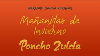 Poncho Zuleta  Mañanitas de Invierno Karaoke Nueva Version [upl. by Marge]