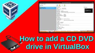 How to add a CD DVD drive in VirtualBox  YouTube [upl. by Bouley]