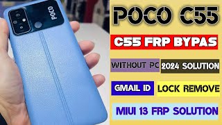 POCO C55 Frp Bypass ✅ Gmail Id Lock Remove Without Pc MIUI 13 Update ✅ All POCO MIUI 13 Frp new tric [upl. by Alwyn]