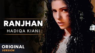 Hadiqa Kiani  Ranjhan  Original Version  Official Video [upl. by Olimreh]