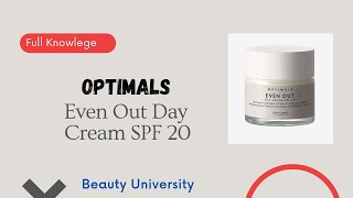 Optimals Even Out Day Cream  Best Day Moisturizer For Dark Spots  Beauty University  Oriflame [upl. by Callida]