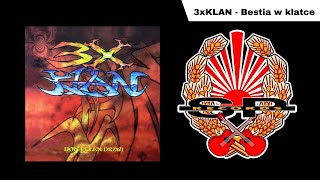 3X KLAN  Bestia w klatce OFFICIAL AUDIO [upl. by Eelitan]